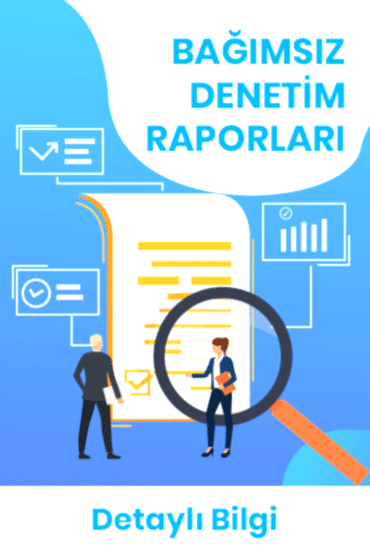 Bağımsız Denetim Raporları